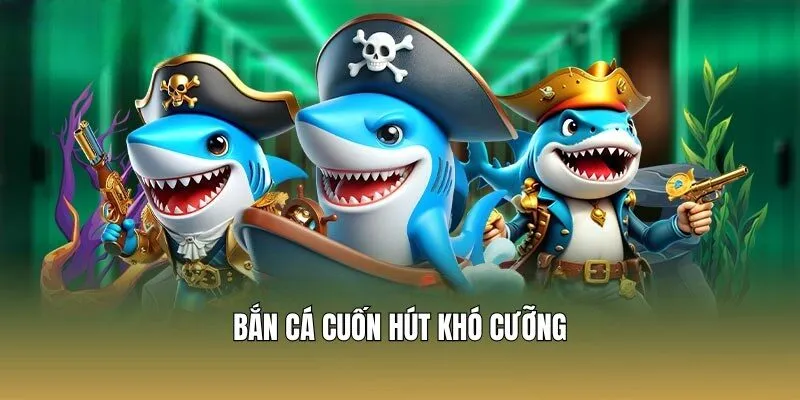 VN888 - Nhà Cái Uy Tín Với Loạt Khuyến Mãi Cực Khủng 3 Bắn cá cuốn hút khó cưỡng