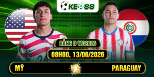 soi keo my vs paraguay 08h00 13 06 2026 bang d wc2026